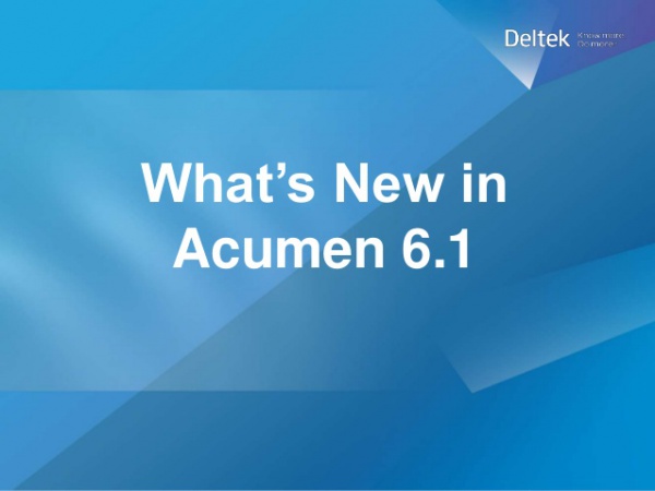 ГК ПМСОФТ рада сообщить о выпуске новой версии программного продукта Deltek Acumen 6.1